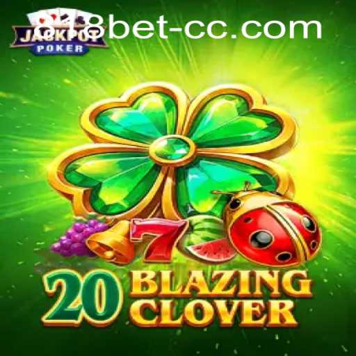 Exploring the Exciting World of 20BlazingClover and Accessing 818bet PH Login