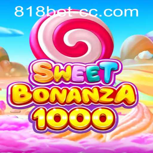 Exploring SweetBonanza1000 and 818bet PH Login: A Comprehensive Guide